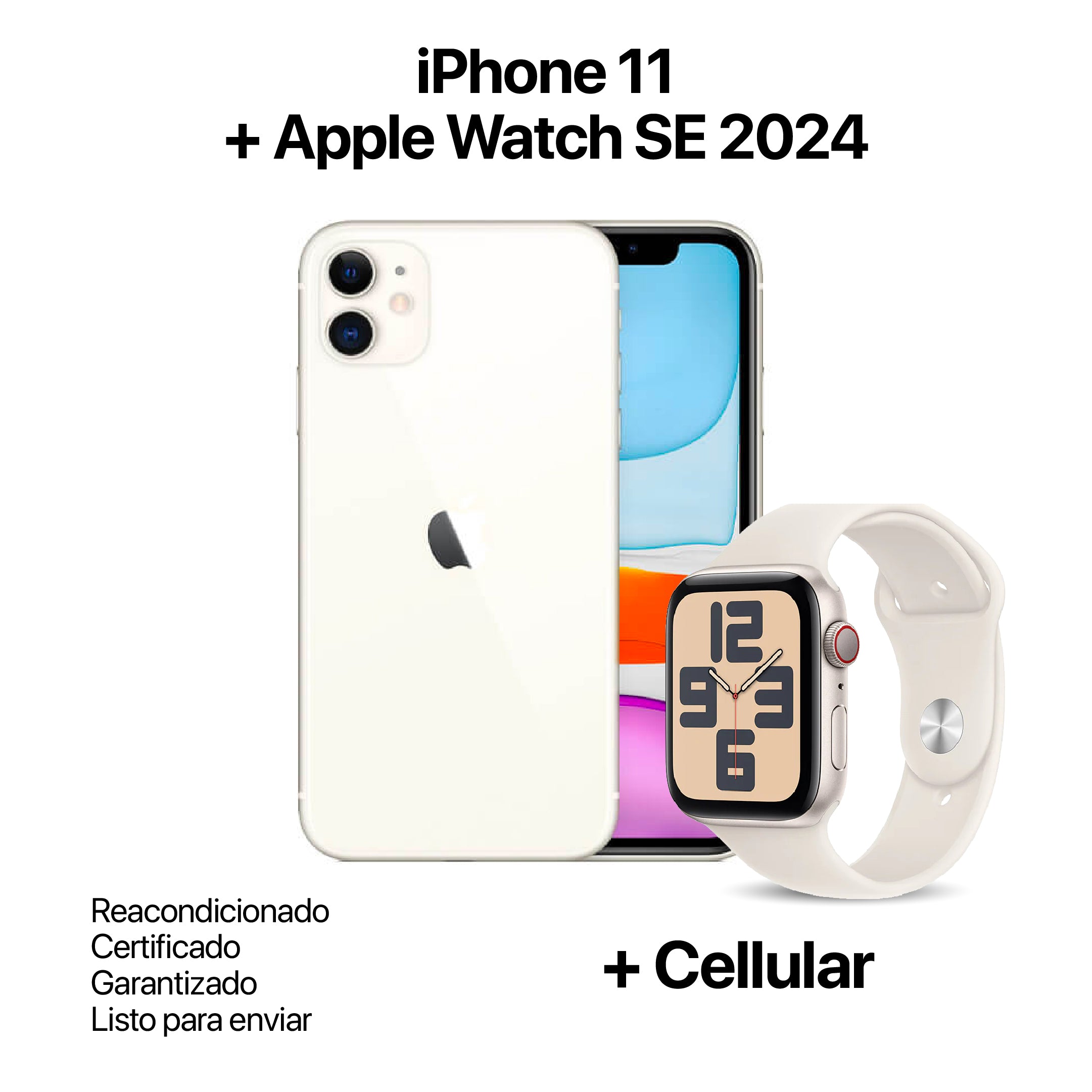 IPHONE 11 128GB REACONDICIONADO +APPLE WATCH SE 2024 40MM + CELLULAR