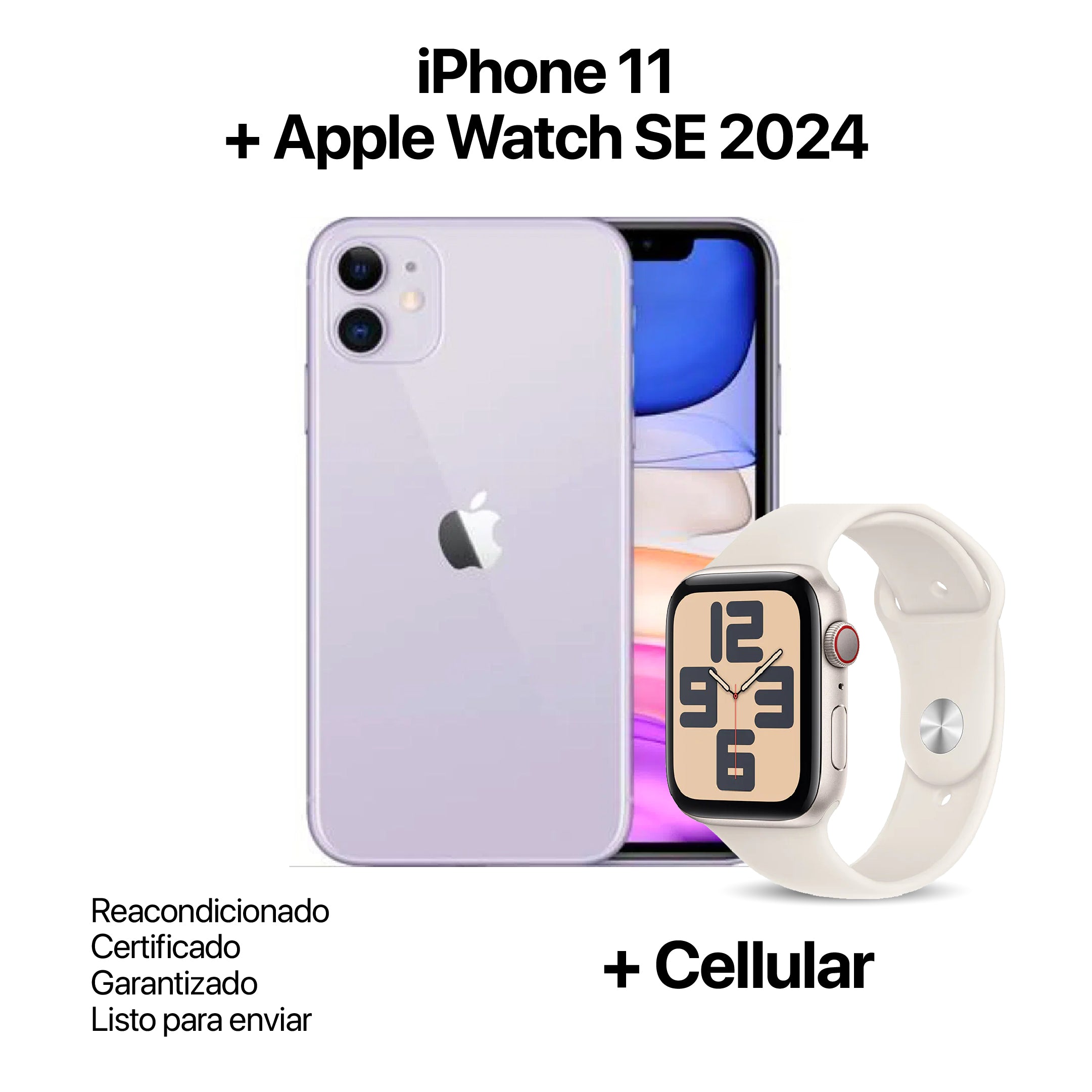 IPHONE 11 256GB REACONDICIONADO + APPLE WATCH SE 2024 40MM + CELLULAR