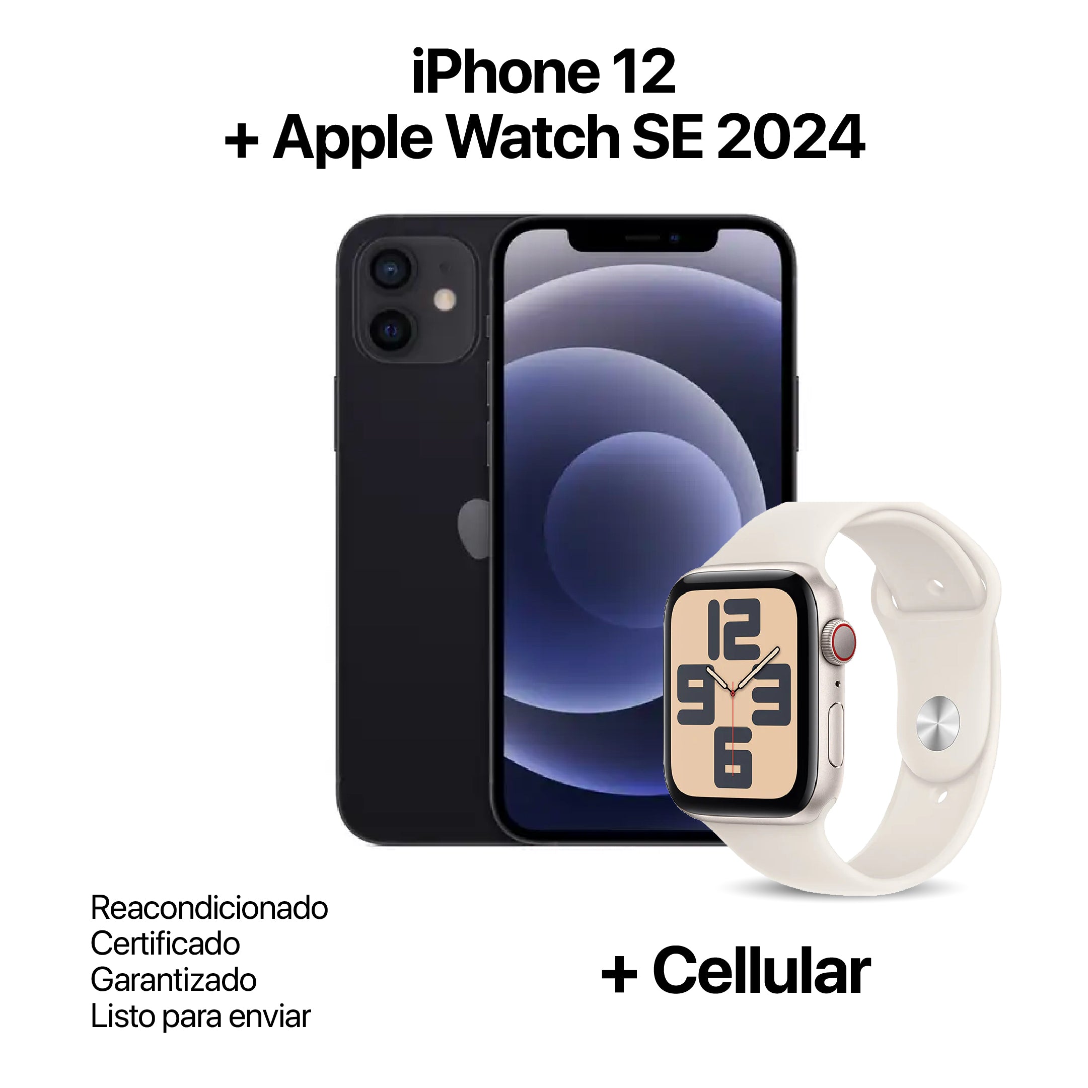 IPHONE 12 64GB REACONDICIONADO + APPLE WATCH SE 2024 40MM + CELLULAR